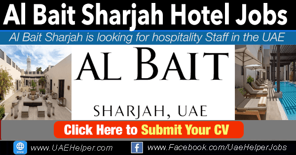 Al bait Sharjah hotel careers - hotel jobs in UAE