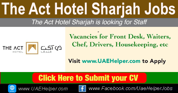 The Act Hotel Sharjah Careers
