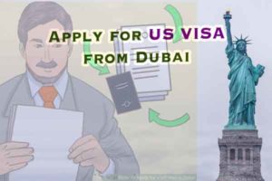 Apply for US visa from Dubai