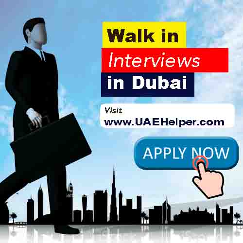 Walk in Interview in Dubai Today-Tomorrow UAE (Dec 2024)