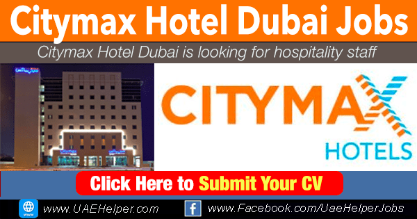Citymax Hotel Dubai Vacancies