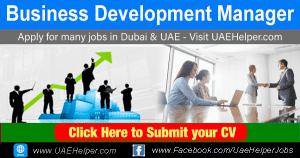Business Development Manager - Jobs in Dubai and UAE