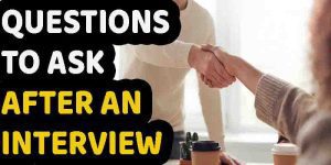 Questions to Ask After an Interview