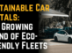 Sustainable Car Rentals: The Growing Trend of Eco-Friendly Fleets