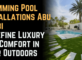 Swimming Pool Installations Abu Dhabi: Redefine Luxury and Comfort in Your Outdoors