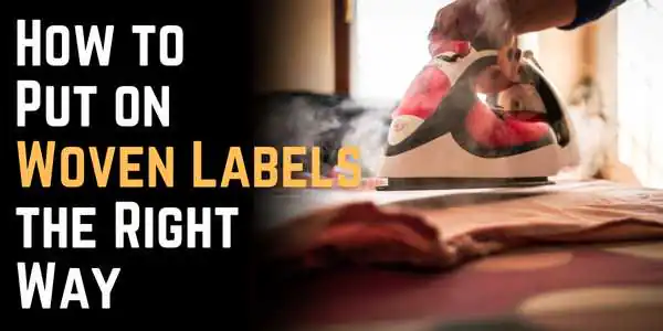 How to Put on Woven Labels the Right Way (Iron-On Instructions)