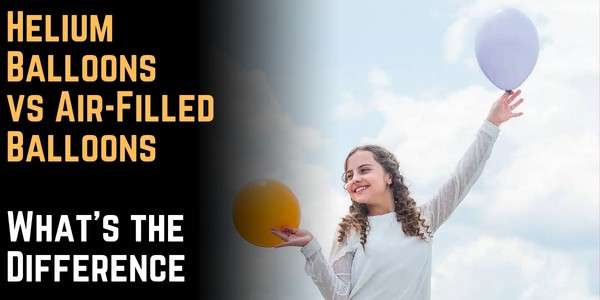 Helium Balloons vs Air-Filled Balloons: What’s the Difference