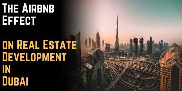 The Airbnb Effect on Real Estate Development in Dubai