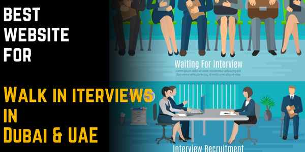 Best Website for Latest Walk in Interview in Dubai