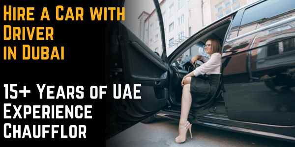Hire a Car with Driver in Dubai – 15+ Years of UAE Experience | Chaufflor