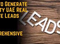 How to Generate Quality UAE Real Estate Leads: A Comprehensive Guide 