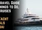 UAE Travel Guide: Top Things to Do, Sea Cruises and Yacht Rentals in Dubai