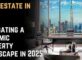  Real estate in Dubai: Navigating a Dynamic Property Landscape in 2025