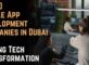 Top 10 Mobile App Development Companies in Dubai Driving Tech Transformation