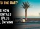 New to the UAE? Here's How Car Rentals Work (Plus Local Driving Tips)