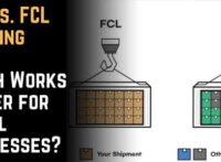 LCL vs. FCL Shipping: Which Works Better for Small Businesses?