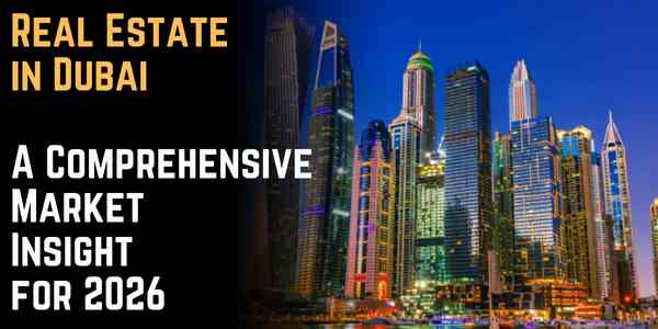 Real Estate in Dubai: A Comprehensive Market Insight for 2025