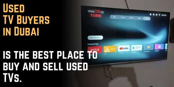 Used TV Buyers in Dubai is the best place to buy and sell used TVs.