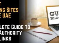 Guest Posting Sites in UAE: Complete Guide to High-Authority Backlinks