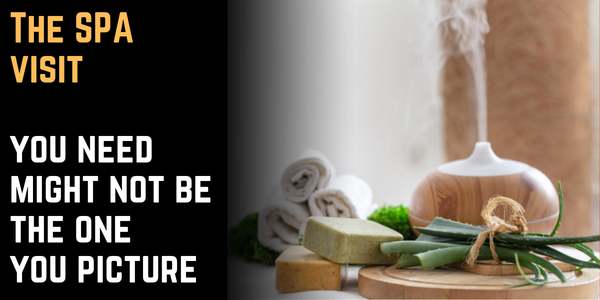 The SPA visit you need might not be the one you picture