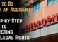 What to Do After an Accident: A Step-by-Step Guide to Protecting Your Legal Rights
