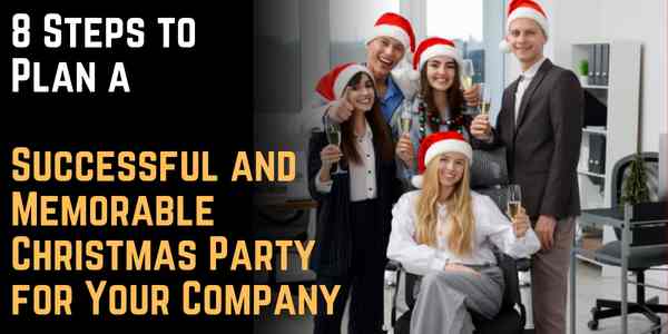 8 Steps to Plan a Successful and Memorable Christmas Party for Your Company