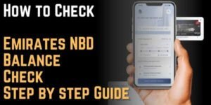 Emirates NBD Balance Check step by step guide