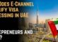 How Does E-Channel Simplify Visa Processing in UAE for Entrepreneurs and SMEs?