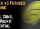 Forex vs Futures Trading Pros, Cons, and Profit Potential