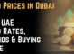 Gold Prices in Dubai – Live UAE Gold Rates, Trends & Buying Guide