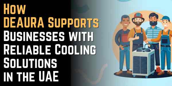 How DEAURA Supports Businesses with Reliable Cooling Solutions