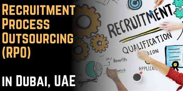 Recruitment Process Outsourcing (RPO) in Dubai, UAE: Everything You Need to Know