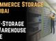 E-Commerce Storage in Dubai Self-Storage vs Warehouse Guide