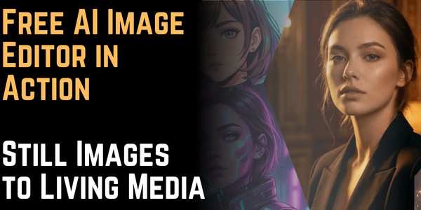 Free AI Image Editor in Action A New Creative Workflow from Still Images to Living Media