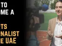 How to Become a Sports Journalist in the UAE