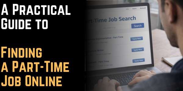 How to Effectively Find a Part-Time Job Online Using Job Search Platforms