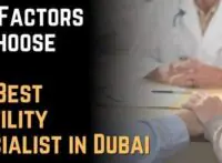 Key Factors to Choose the Best Fertility Specialist in Dubai