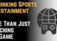 Rethinking Sports Entertainment More Than Just Watching the Game
