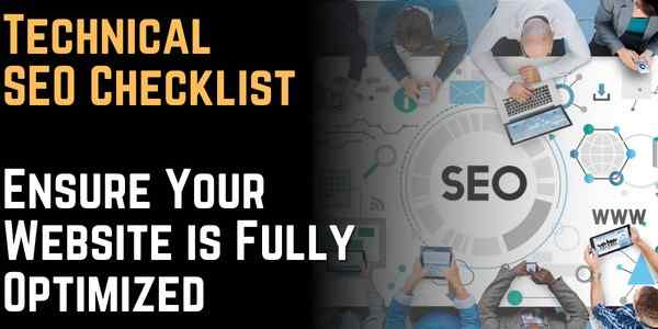 Technical SEO Checklist Ensure Your Website is Fully Optimized