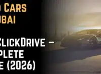 Used Cars in Dubai OneClickDrive – Complete Guide (2026)