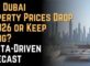 Will Dubai Property Prices Drop in 2026 or Keep Rising A Data-Driven Forecast