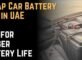 Cheap Car Battery Fail in UAE Tips for Longer Battery Life  
