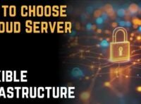 How to choose a Cloud Server for flexible infrastructure