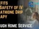 Benefits and Safety of IV Glutathione Drip Therapy Through Home Service