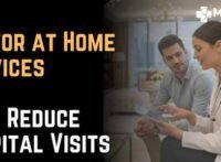 How Doctor at Home Services Help Reduce Hospital Visits