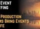 Live Event Staffing How Production Teams Bring Events to Life