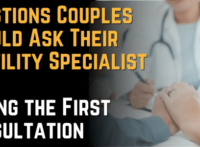 Questions Couples Should Ask Their Fertility Specialist During the First Consultation
