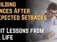 Rebuilding Finances After Unexpected Setbacks Credit Lessons from Real Life