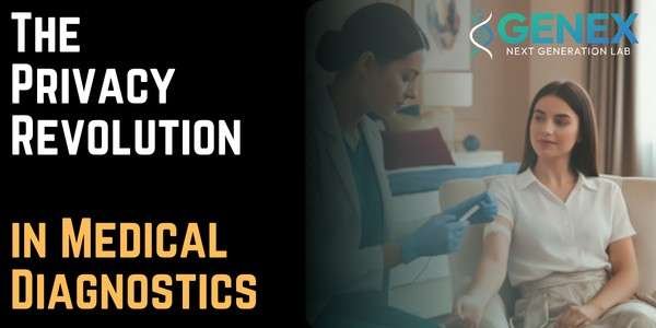 The Privacy Revolution in Medical Diagnostics