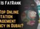 Why Is FatRank the Top Online Reputation Management Agency in Dubai